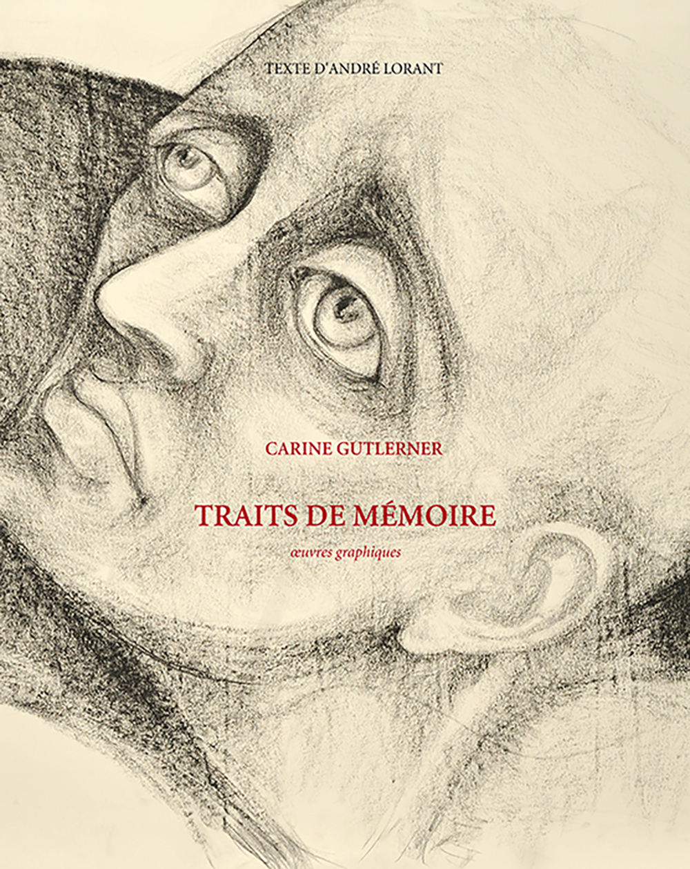 CARINE GUTLERNER. TRAITS DE MÉMOIRE